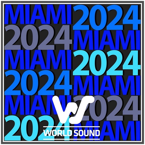 VA - World Sound Miami 2024 [WSMIAMI2024]